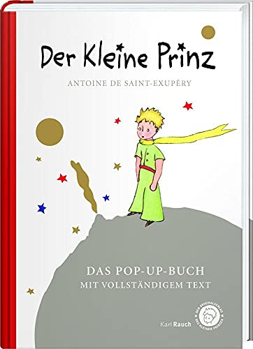 Der Kleine Prinz. Das Pop-Up-Buch: Vollständige Ausgabe in klassischer Übersetzung