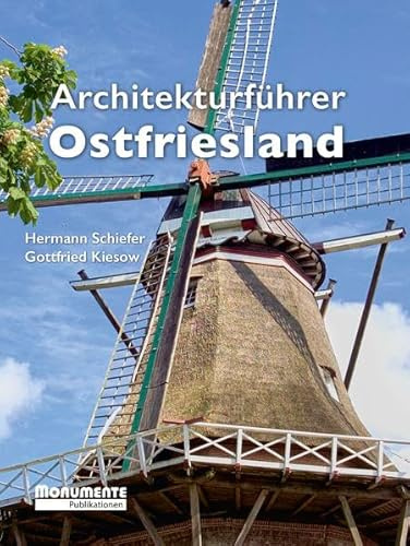 Architekturführer Ostfriesland: Handbuch für Kulturreisende