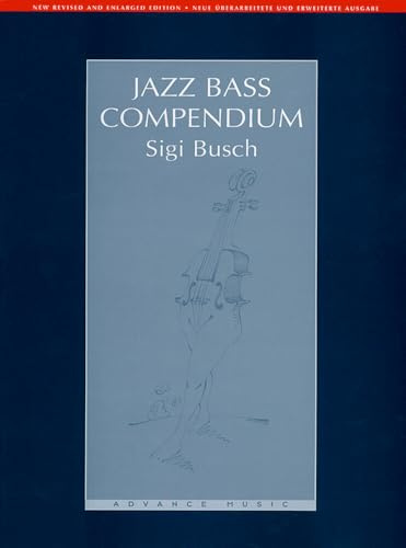 Jazz Bass Compendium: Bass. Lehrbuch. (Advance Music)