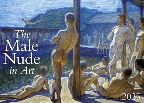 The Male Nude in Art 2025: Kalender 2025