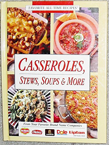 Casseroles Stews Soups and More