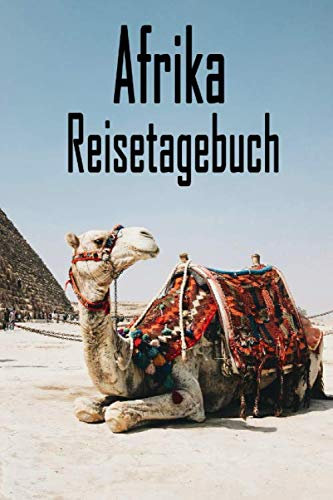Afrika Reisetagebuch: Reisetagebuch zum Ausfüllen und Ankreuzen für eine Rundreise durch Afrika/ Über 100 Seiten für bis zu 45 Urlaubstage/ Notizbuch, ... die Ferien in Skandinavien / inkl. Packliste