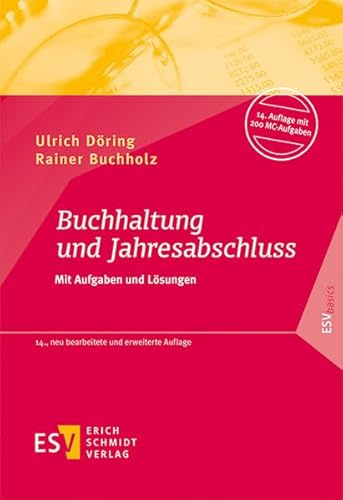 Buchhaltung und Jahresabschluss: Mit Aufgaben und Lösungen (ESVbasics)