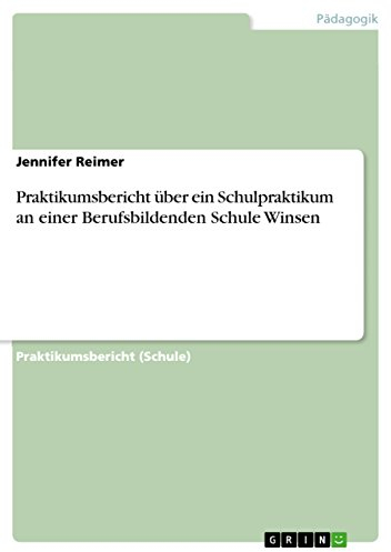 Praktikumsbericht über ein Schulpraktikum an einer Berufsbildenden Schule Winsen