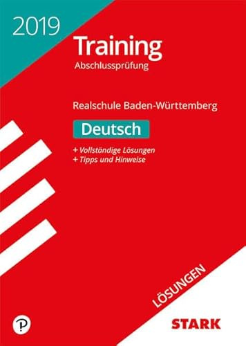 STARK Lösungen zu Training Abschlussprüfung Realschule 2019 - Deutsch - BaWü