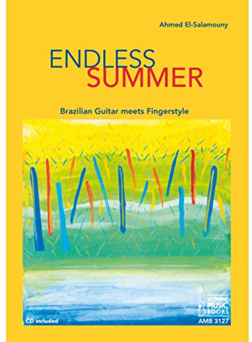 Endless Summer: Brazilian Guitar meets Fingerstyle. CD included