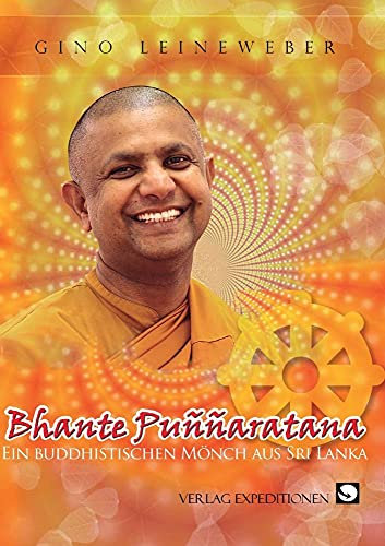 Bhante Puññaratana: Ein Buddhistischer Mönch aus Sri Lanka