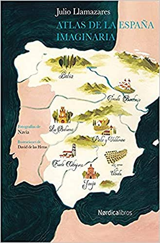 Atlas De La España Imaginaria (Ilustrados)