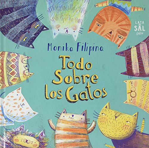 TODO SOBRE LOS GATOS (Colección Gatos)