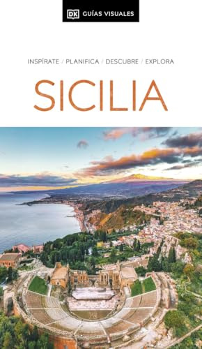 Sicilia (Guías Visuales): Inspirate, planifica, descubre, explora (Guías de viaje)