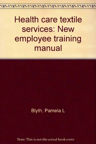 Health care textile services: New employee training manual