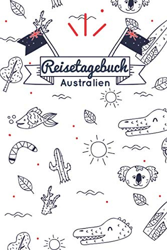 Reisetagebuch Australien: 100 Seiten I ca. Din a5 I Größe 15,24 x 22,86 cm I work and travel I Geschenk Geschenkidee Abreise I Australia I 49 Doppelseiten