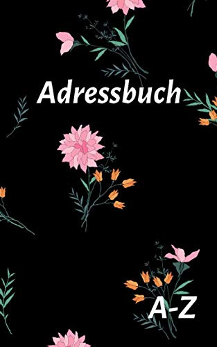 Adressbuch: Telefon und Adressbuch klein mit Platz Für Name, Adresse, Geburtstag, Telefon, Mobil, Fax, E-mail - 110 Seiten alphabetisch geordnet