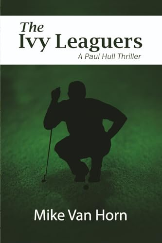The Ivy Leaguers (Paul Hull Thrillers, Band 3)
