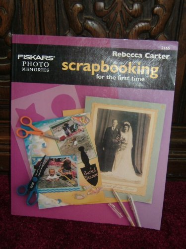 Scrapbooking for the First Time (Fiskars Photo Memories, 2165)