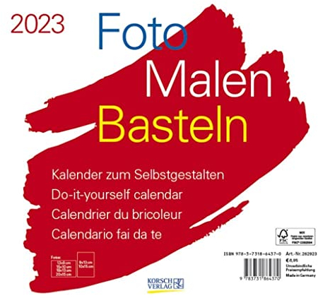 Foto-Malen-Basteln Bastelkalender quer weiß 2023: Fotokalender zum Selbstgestalten. Do-it-yourself Kalender mit festem Fotokarton. Format: 24 x 21,5 cm