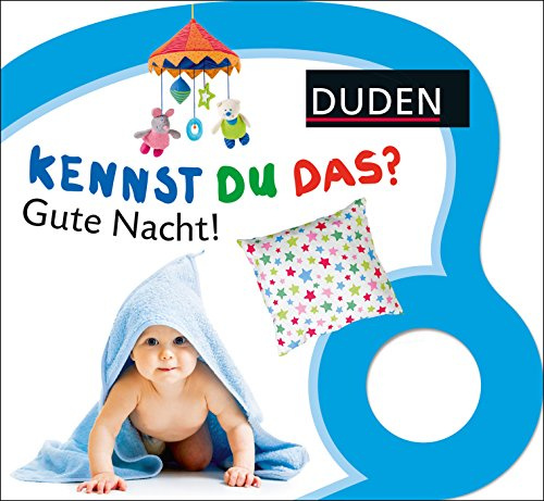 Kennst du das? Gute Nacht!: ab 12 Monaten (DUDEN Pappbilderbücher Kennst Du das?)