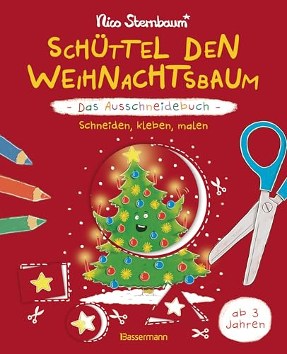 Schüttel den Weihnachtsbaum - Das Ausschneidebuch. Schneiden, kleben, malen für Kinder ab 3 Jahren: Das Bastelbuch zum Bestseller. Mit perforierten Seiten und Scherenführerschein