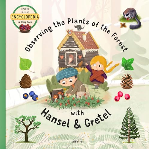 Observing the Plants of the Forest with Hansel and Gretel (Fairytale Encyclopedia)