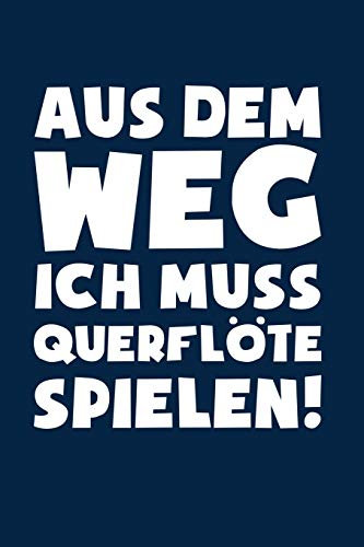 Muss Querflöte spielen!: Notizbuch / Notizheft für Querflötenspieler Querflötist-in A5 (6x9in) liniert mit Linien