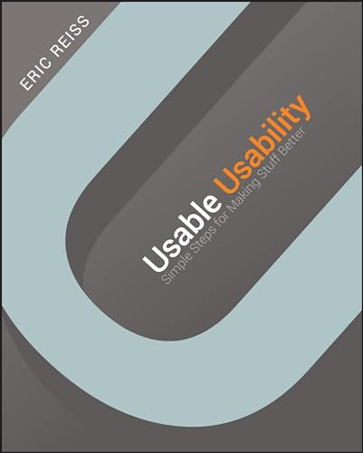 Usable Usability: Simple Steps for Making Stuff Better