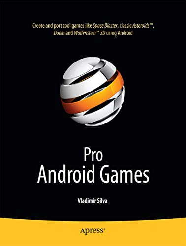 Pro Android Games (Books for Professionals by Professionals)