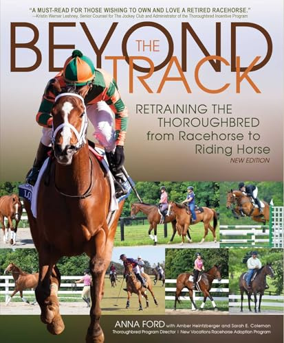 Beyond the Track: Retraining the Thoroughbred from Racehorse to Riding Horse