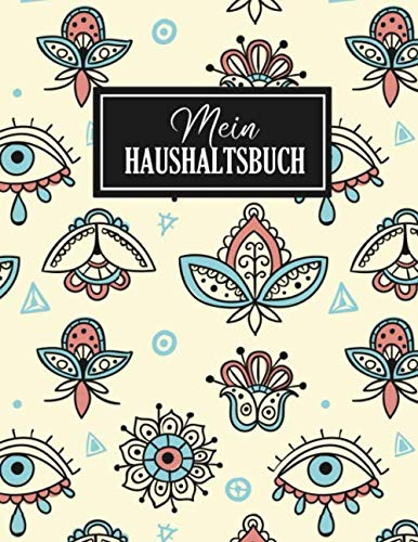 Mein Haushaltsbuch: Rechnung Tracker für Meine Finanzen | Finanzkontrolle | Haushaltsplaner | Haushaltsbuch | Platz für private Notizen | Originelles Design
