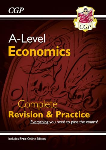 A-Level Economics: Year 1 & 2 Complete Revision & Practice (with Online Edition): for the 2027 and 2028 exams