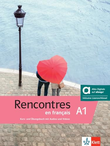 Rencontres en français A1 – Hybride Ausgabe allango: Französisch. Kurs- und Übungsbuch mit Audios und Videos inklusive Lizenzschlüssel allango (24 Monate)