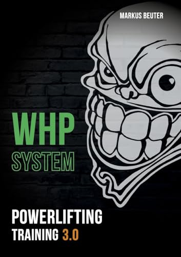 WHP System: Powerlifting Training 3.0