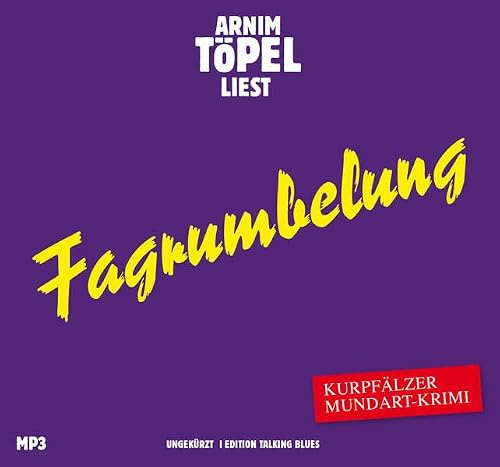 Fagrumbelung - DAS HÖRBUCH MP3: Kurpfälzer Mundartkrimi