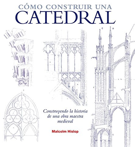 Cómo construir una catedral: 24 (Grandes temas)