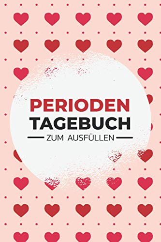 Perioden Tagebuch zum Ausfüllen: A5 Notizbuch zum Ausfüllen um den Zyklus zu dokumentieren. Periodenkalender zur Natürlichen Familienplanung NFP für Frauen und Mädchen.