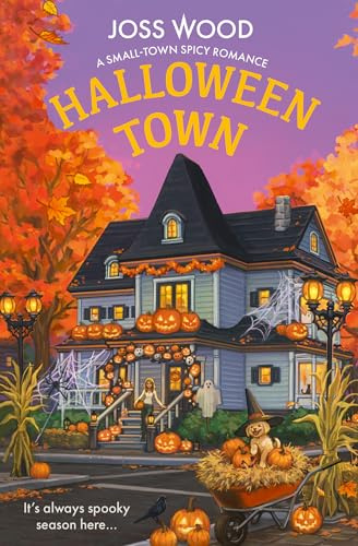 Halloween Town: A bewitchingly irresistible Halloween small-town spicy romance fiction novel, new for 2026: Book 2