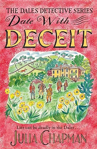 Date with Deceit: A Quirky, Cosy Crime Mystery Filled with Yorkshire Humour: 6 (The Dales Detective Series, 6)