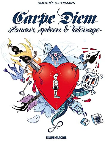 Carpe diem: Amour, spleen & tatouage