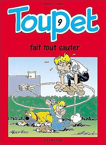 Toupet fait tout sauter