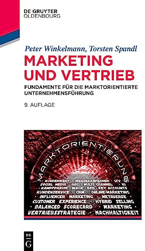 Marketing und Vertrieb: Fundamente für die marktorientierte Unternehmensführung (De Gruyter Studium)