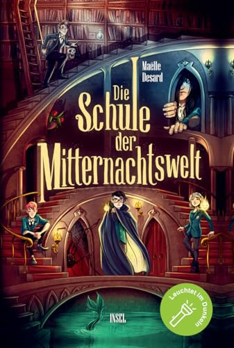 Die Schule der Mitternachtswelt 1: Der spektakuläre Auftakt einer neuen Fantasyreihe ab 10 Jahren | Cover leuchtet im Dunkeln