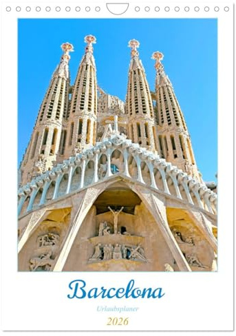 Barcelona - Urlaubsplaner (Wandkalender 2026 DIN A4 hoch), CALVENDO Monatskalender: Eine der trendigsten Metropolen Europas am Mittelmeer. (CALVENDO Orte)