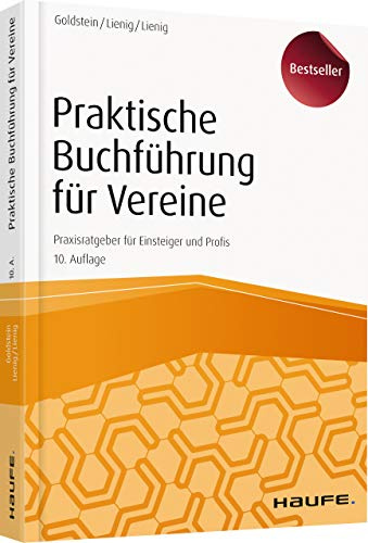 Praktische Buchführung für Vereine: Praxisratgeber für Einsteiger und Profis (Keine Reihe)