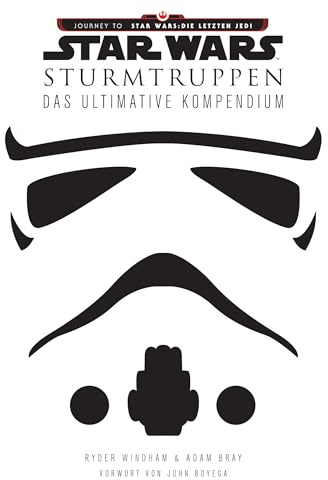 Star Wars: Sturmtruppen: Das ultimative Kompendium