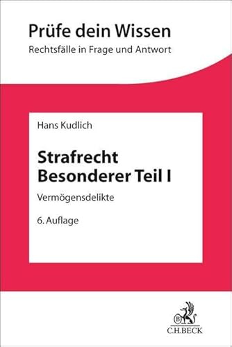 Strafrecht Besonderer Teil I: Vermögensdelikte (Prüfe dein Wissen)