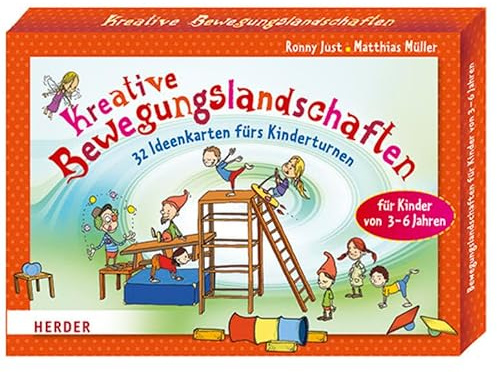 Kreative Bewegungslandschaften: 32 Ideenkarten fürs Kinderturnen: 32 Ideenkarten fürs Kinderturnen. Für Kinder von 3-6 Jahren