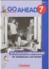 Go Ahead, Neue Ausgabe (sechsstufig), Zu Bd.7 : 7. Jahrgangsstufe, Schulaufgabentrainer