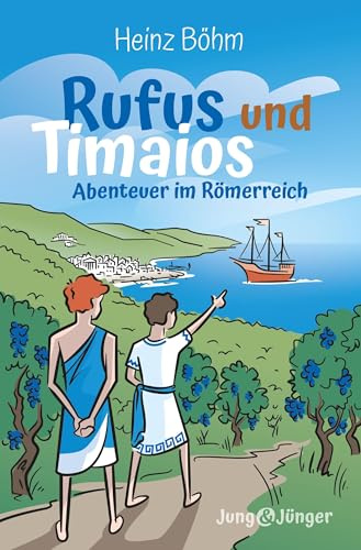 Rufus und Timaios: Abenteuer im Römerreich