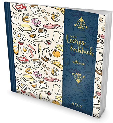 GOCKLER® Leeres Kochbuch: Ein Rezeptbuch zum Selbstgestalten / Selberschreiben • Für 100 Lieblingsrezepte, mit Register uvm. • DesignArt „Frühstück“ • Softcover, ca. 21 x 21 cm