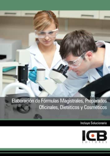 Elaboración de Fórmulas Magistrales, Preparados Oficinales, Dietéticos y Cosméticos