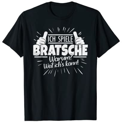 Ich spiele Bratsche Viola Bratschist T-Shirt